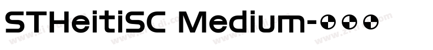 STHeitiSC Medium字体转换